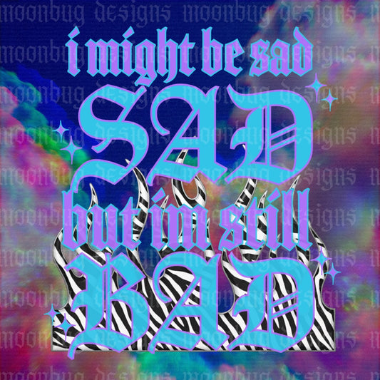 Sad & Bad T-Shirt